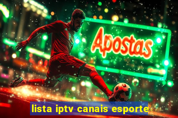 lista iptv canais esporte